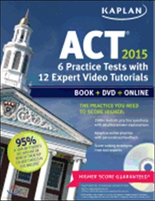 Kaplan ACT 2015 6 Practice Tests with 12 Expert Video Tutorials
