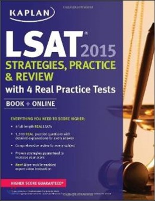 Kaplan LSAT 2015 Strategies, Practice, and Review with 4 Real Practice Tests