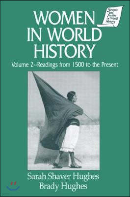 Women in World History: v. 2: Readings from 1500 to the Present