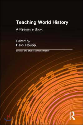 Teaching World History: A Resource Book