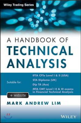 The Handbook of Technical Analysis + Test Bank: The Practitioner`s Comprehensive Guide to Technical Analysis