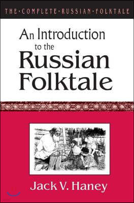 The Complete Russian Folktale: v. 1: An Introduction to the Russian Folktale