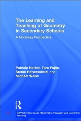 Learning and Teaching of Geometry in Secondary Schools