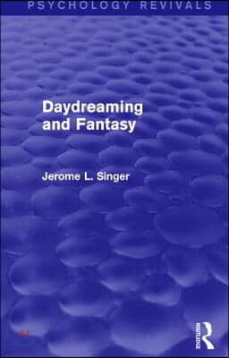 Daydreaming and Fantasy (Psychology Revivals)