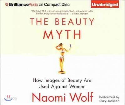 The Beauty Myth: How Images of Beauty Are Used Against Women