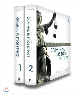 Encyclopedia of Criminal Justice Ethics