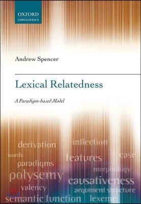 Lexical Relatedness: A Paradigm-Based Model