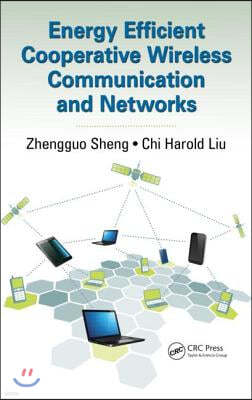 Energy Efficient Cooperative Wireless Communication and Networks