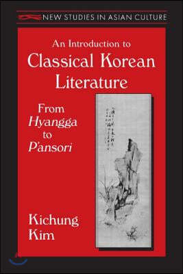 Introduction to Classical Korean Literature: From Hyangga to P'ansori