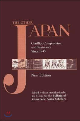 The Other Japan: Democratic Promise Versus Capitalist Efficiency, 1945 to the Present