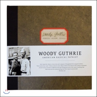 Woody Guthrie - American Radical Patriot