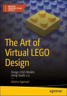 The Art of Virtual Lego Design: Design Lego Models Using Studio 2.0