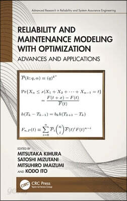 Reliability and Maintenance Modeling with Optimization