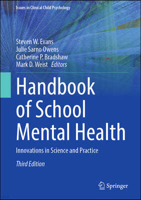 Handbook of School Mental Health: Innovations in Science and Practice