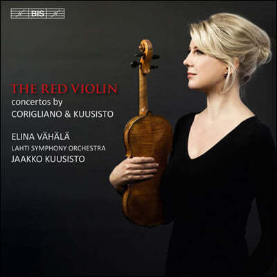 Elina Vahala  ý: ̿ø ְ /  ڸƳ: ' ̿ø' (The Red Violin: Concertos by Corigliano & Kuusisto)