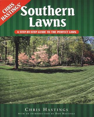 Southern Lawns: A Step-By-Step Guide to the Perfect Lawn