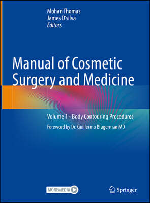 Manual of Cosmetic Surgery and Medicine: Volume 1 - Body Contouring Procedures