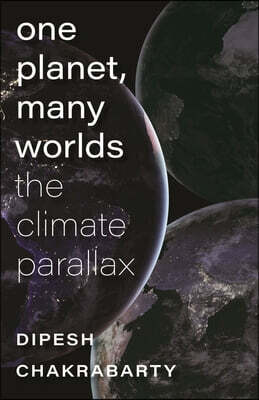 One Planet, Many Worlds: The Climate Parallax