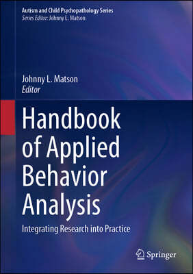 Handbook of Applied Behavior Analysis: Integrating Research Into Practice