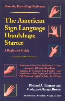 The American Sign Language Handshape Starter: A Beginner's Guide