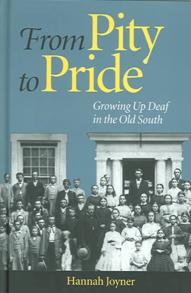 From Pity to Pride: Growing Up Deaf in the Old South