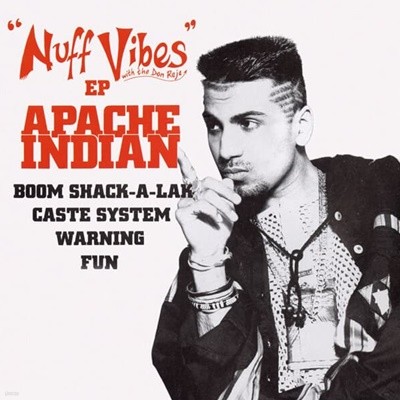 Apache Indian - Nuff Vibes EP ()