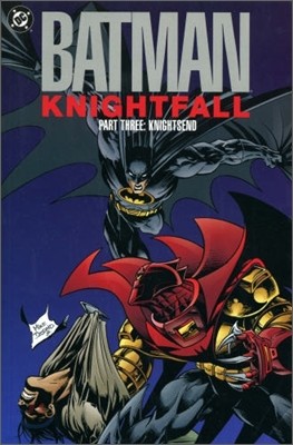 Batman : Knightfall - Part 3 Knightsend