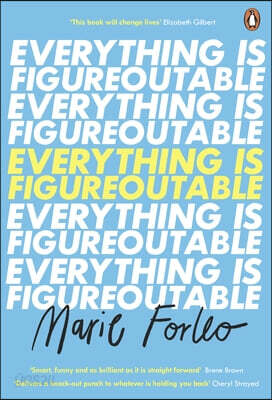 Everything is Figureoutable