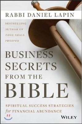 Business Secrets from the Bible: Spiritual Success Strategies for Financial Abundance