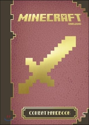 Minecraft : The Official Combat Handbook