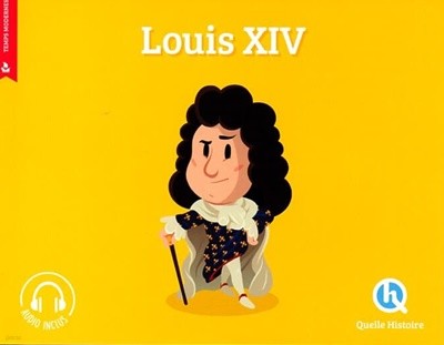 Louis XIV (Quelle histoire)