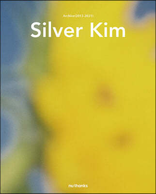 Silver Kim, 'Archive 2013-2021' 