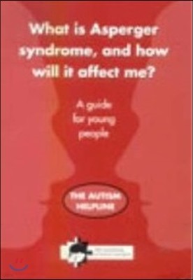 What is Asperger Syndrome, and How Will it Affect Me?