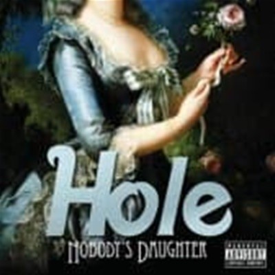 Hole / Nobody's Daughter