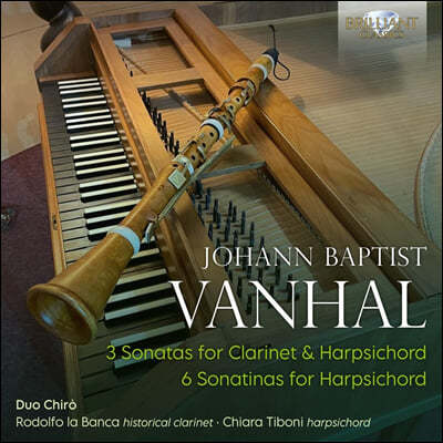 Duo Chiro 요한 밥티스트 반할: 클라리넷 소나타 & 하프시코드 소나타 (Vanhal: 3 Sonatas For Clarinet & Harpsichord)