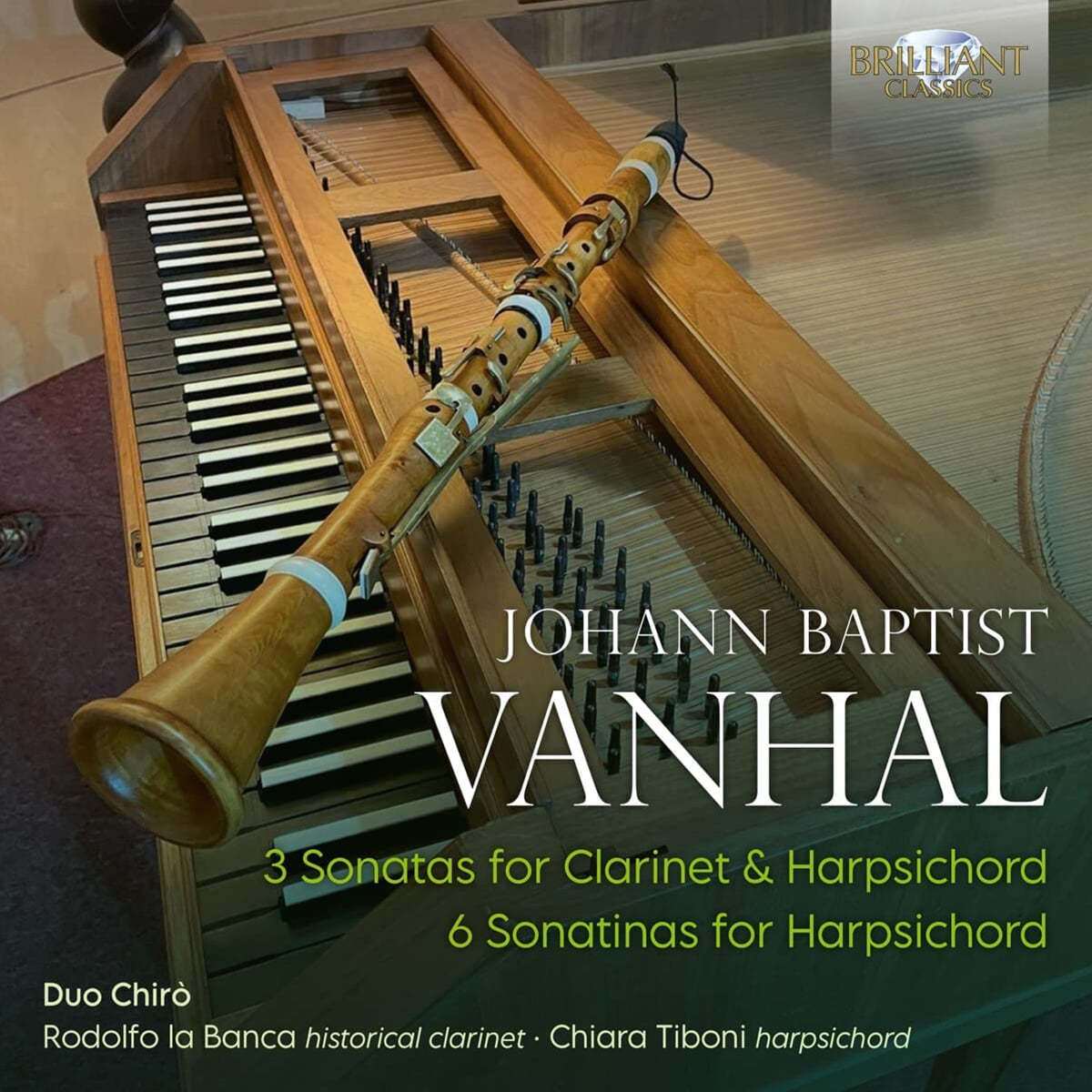 Duo Chiro 요한 밥티스트 반할: 클라리넷 소나타 &amp; 하프시코드 소나타 (Vanhal: 3 Sonatas For Clarinet &amp; Harpsichord)