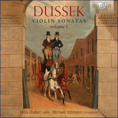 Miriam Altmann / Julia Huber μũ: ̿ø ҳŸ 1 (Dussek: Violin Sonatas Vol.1)