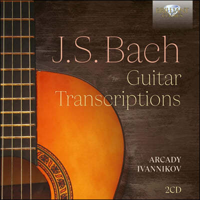 Arcady Ivannikov : Ÿ  (Bach: Guitar Transcriptions)