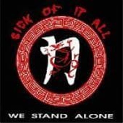 Sick Of It All / We Stand Alone (일본수입)