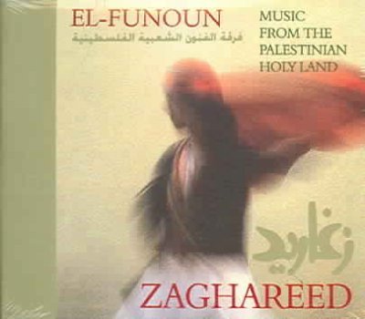 Zaghareed: Music from the Palestinian Holy Land