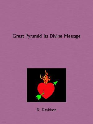 Great Pyramid Its Divine Message