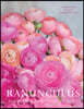 Ranunculus: Beautiful Varieties for Home and Garden