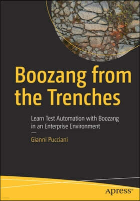 Boozang from the Trenches: Learn Test Automation with Boozang in an Enterprise Environment