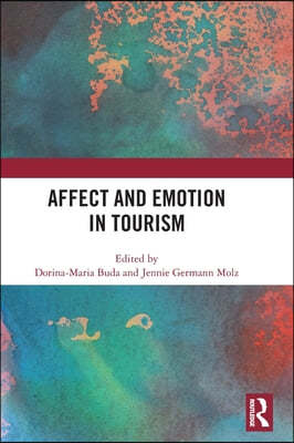 Affect and Emotion in Tourism