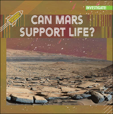 Can Mars Support Life?