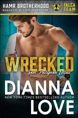 Wrecked: Slye Team Black Ops (Romantic Action Adventure), HAMR Brotherhood