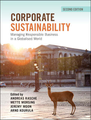 Corporate Sustainability: Managing Responsible Business in a Globalised World