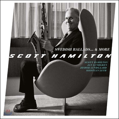 Scott Hamilton — Swedish Ballads... & More 앨범 커버