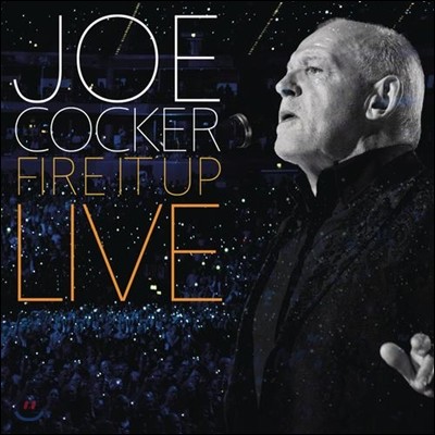 Joe Cocker - Fire It Up: Live
