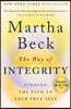 The Way of Integrity: Finding the Path to Your True Self (Oprah's Book Club)